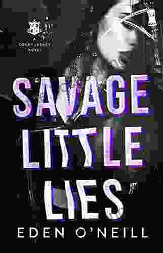 Savage Little Lies: A Dark High School Bully Romance (Court Legacy 2)