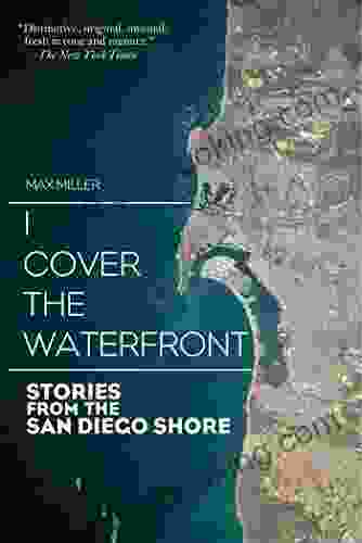 I Cover The Waterfront: Stories From The San Diego Shore