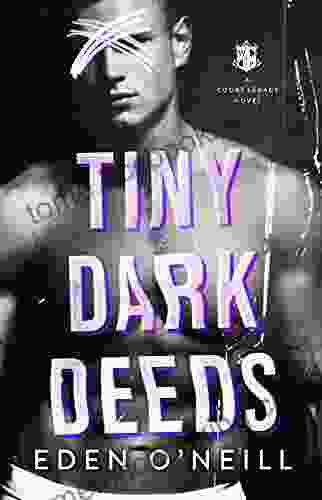 Tiny Dark Deeds: A Dark High School Bully Romance (Court Legacy 3)