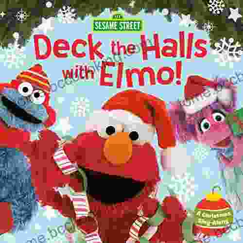 Deck The Halls With Elmo A Christmas Sing Along (Sesame Street)