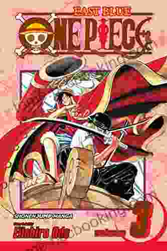 One Piece Vol 3: Don T Get Fooled Again (One Piece Graphic Novel)