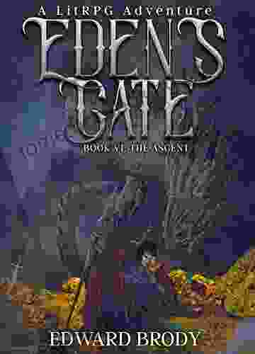 Eden S Gate: The Ascent: A LitRPG Adventure