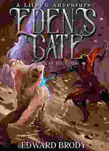 Eden S Gate: The Sands: A LitRPG Adventure