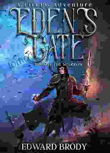 Eden S Gate: The Sparrow: A LitRPG Adventure