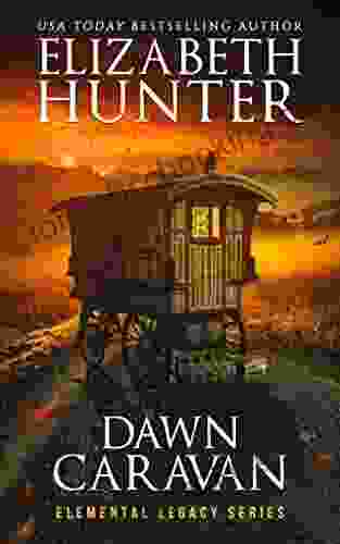 Dawn Caravan (Elemental Legacy 4)
