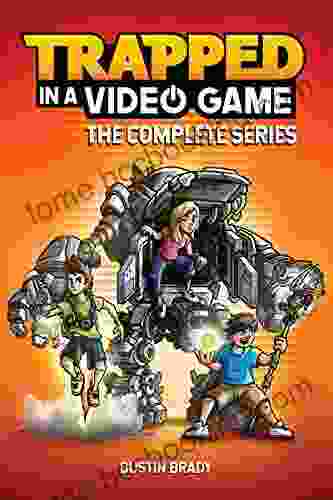 Trapped In A Video Game: The Complete