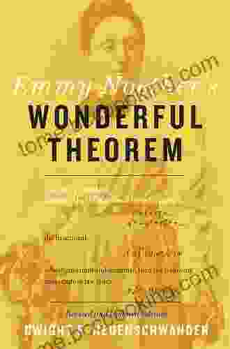 Emmy Noether S Wonderful Theorem Dwight E Neuenschwander