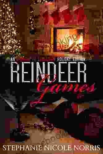 Reindeer Games: An Impromptu Seduction Holiday Edition (In The Heart Of A Valentine 12)