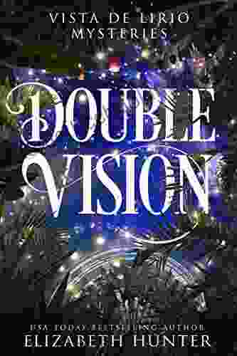 Double Vision (Vista De Lirio Mysteries 1)