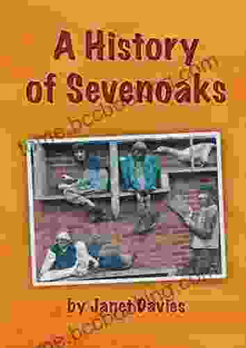 A History Of Sevenoaks Janet Davies