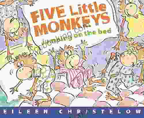 Five Little Monkeys Jumping On The Bed (A Five Little Monkeys Story)