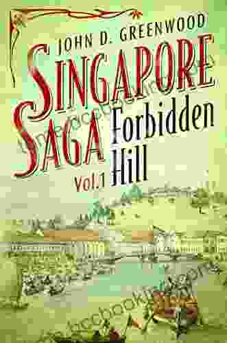 Forbidden Hill (Singapore Saga 1)