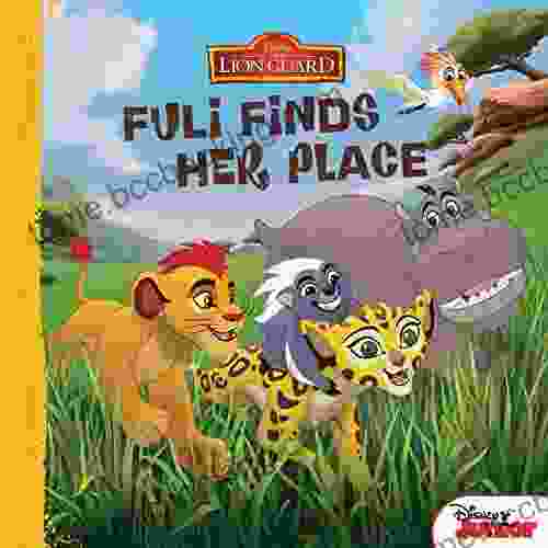 The Lion Guard: Fuli Finds Her Place (Disney Storybook (eBook))