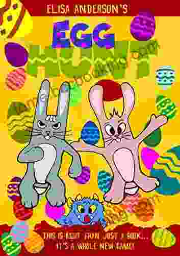Egg Hunt An Interactive Easter For Children: A Fun Family EBook For Toddlers And Kids Aged 4 And Above