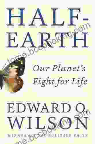 Half Earth: Our Planet S Fight For Life