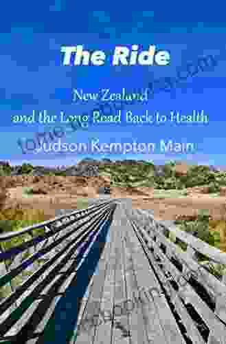 The Ride: New Zealand And The Long Road Back To Health
