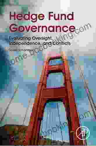 Hedge Fund Governance: Evaluating Oversight Independence And Conflicts