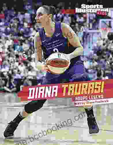 Diana Taurasi: Hoops Legend (Sports Illustrated Kids Stars Of Sports)