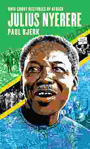 Julius Nyerere (Ohio Short Histories Of Africa)