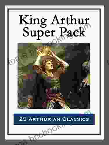 King Arthur Super Pack Eleanor Drago Severson