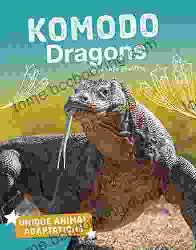 Komodo Dragons (Unique Animal Adaptations)