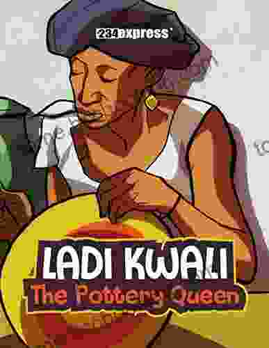 Ladi Kwali: The Pottery Queen (Nigeria Heritage Series)