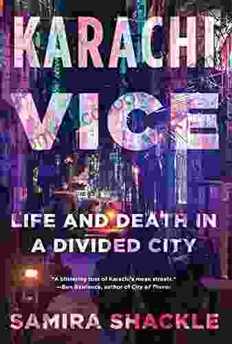 Karachi Vice: Life And Death In A Divided City