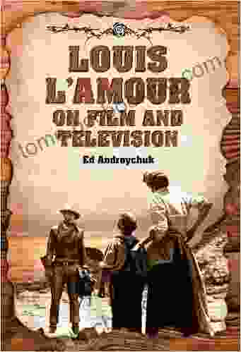 Louis L Amour On Film And Television