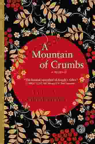 A Mountain Of Crumbs: A Memoir