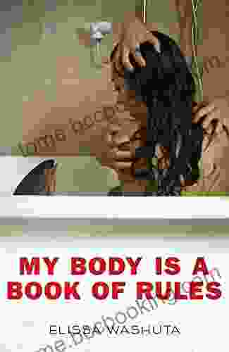 My Body Is A Of Rules