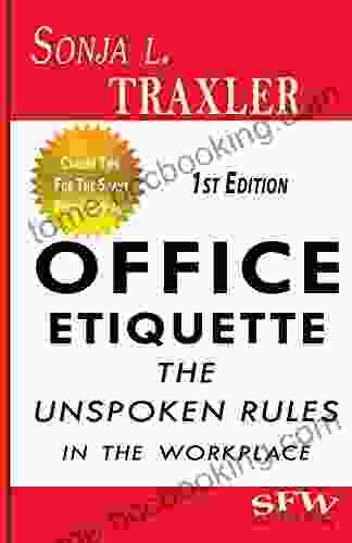 Office Etiquette: The Unspoken Rules In The Workplace