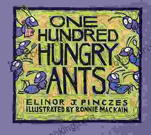 One Hundred Hungry Ants Elinor J Pinczes