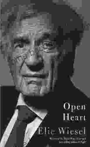 Open Heart Elie Wiesel