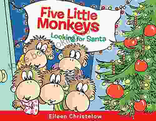 Five Little Monkeys Looking For Santa (A Five Little Monkeys Story)