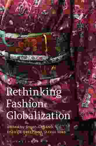 Rethinking Fashion Globalization Eli Saslow
