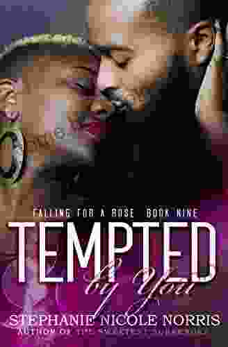 Tempted By You (Falling For A Rose 9)
