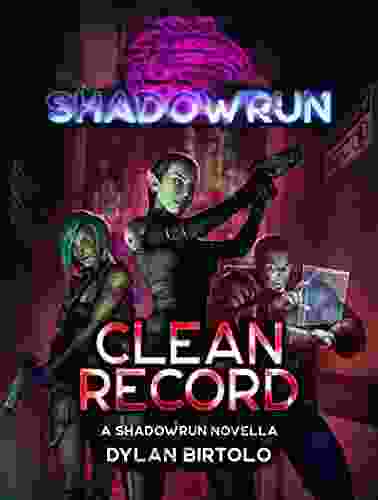 Shadowrun: Clean Record: (A Shadowrun Novella)