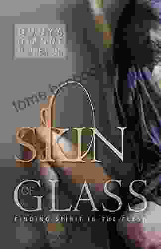 Skin Of Glass Dunya Dianne McPherson