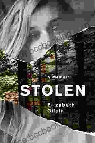 Stolen: A Memoir Elizabeth Gilpin
