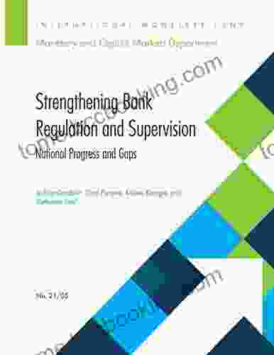 Strengthening Bank Regulation And Supervision