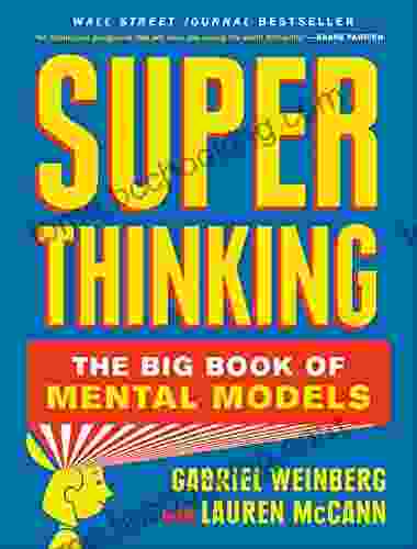 Super Thinking: The Big Of Mental Models