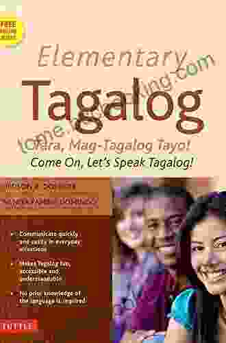 Elementary Tagalog: Tara Mag Tagalog Tayo Come On Let S Speak Tagalog (MP3 Audio CD Included)