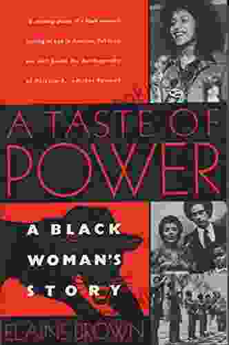 A Taste Of Power: A Black Woman S Story