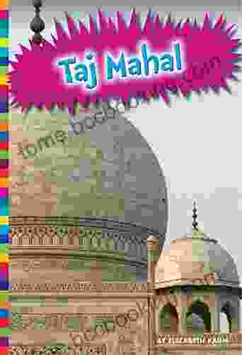 Taj Mahal (Ancient Wonders) Elizabeth Raum