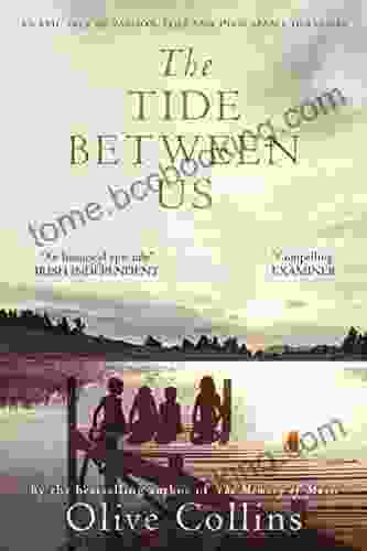 The Tide Between Us: An Epic Irish Caribbean Story Of Slavery Emancipation (The O Neill Trilogy 1)