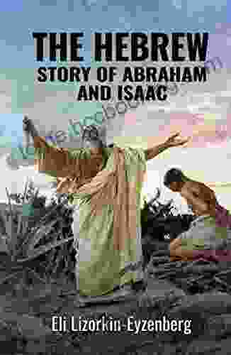 The Hebrew Story Of Abraham And Isaac (Jewish Studies For Christians 8)