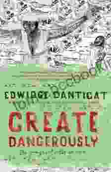 Create Dangerously: The Immigrant Artist At Work (Vintage Contemporaries)