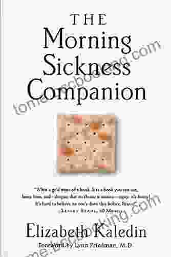 The Morning Sickness Companion Elizabeth Kaledin