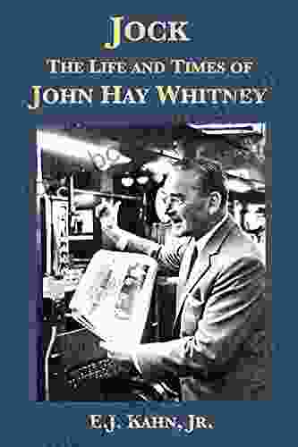 Jock: The Life And Times Of John Hay Whitney