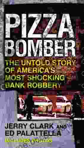 Pizza Bomber: The Untold Story Of America S Most Shocking Bank Robbery (Berkley True Crime)